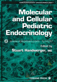Molecular and Cellular Pediatric Endocrinology