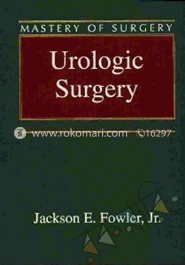 Urologic Surgery (Mastery of Surgery) - Paperback