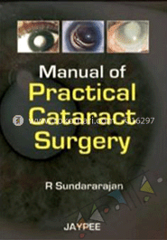 Manual of Practical Cataract Surgery