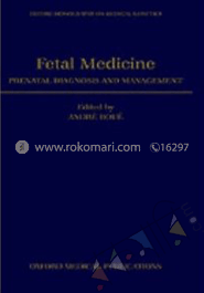 Fetal Medicine: Prenatal Diagnosis and Management 