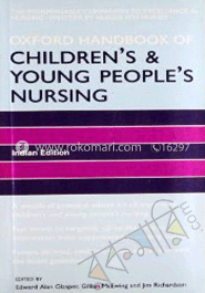 Oxford Handbook of Children's and Young Peoples Nursing 