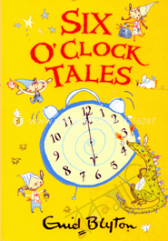 Six O' Clock Tales 