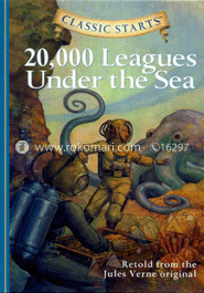 Classic Starts : 20,000 Leagues Under the Sea 