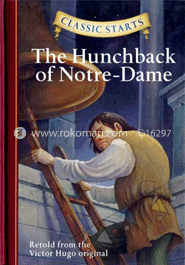 Classic Starts : The Hunch Back of Notre-Dame 