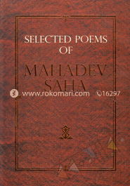 Selected Poems of Mahadev Saha 