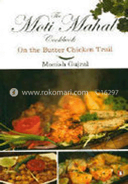 Moti Mahal Cook Book 