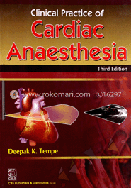 Clinical Practice Of Cardiac Anaesthesia