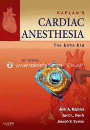Kaplans Cardiac Anesthesia: The Echo Era: Expert Consult Premium Edition 