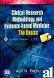 Clinical Research Methodology and Evidence Based Medicine 