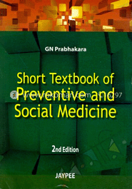 Short Textbook of Preventive and Social Medicine 