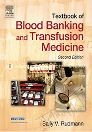 Textbook of Blood Banking and Transfusion Medicine 