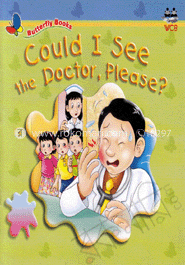 Could I See the Doctor, Please?