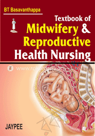 Textbook of Midwifery and Reproductive Health Nursing