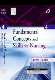 Fundamental Concepts and Skills for Nursing