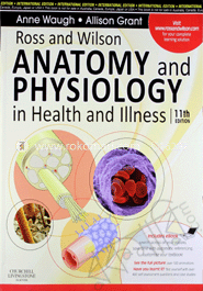 Ross and Wilson Anatomy and Physiology in Health and Illness