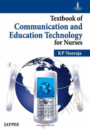 Textbook of Communication and Education Technology for Nurses