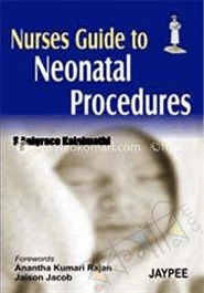 Nurses Guide To Neonatal Procedures