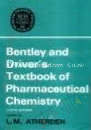 Bentley and Driver's Textbook Of Pharmaceutical Chemistry