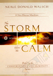 The Storm Before The Calm: In The Conversations With The Humanity Series