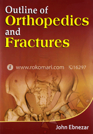 Outline of Orthopedics and Fractures