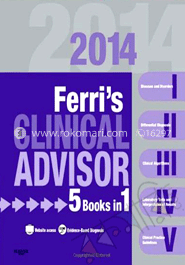 Ferri's Clinical Advisor: 2014, 5 Books in 1, Expert Consult 
