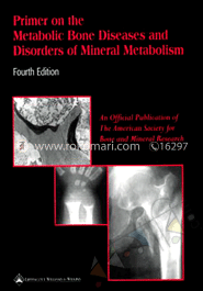 Primer On The Metabolic Bone Diseases And Disorders Of Mineral Metabolism 