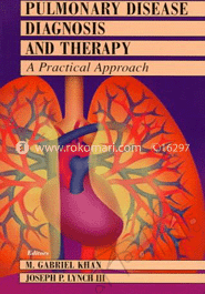 Pulmonary Disease Diagnosis and Therapy - A Practical Approach