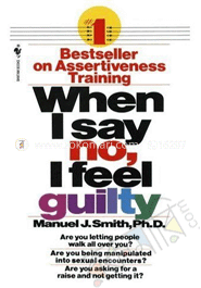 When I Say No, I Feel Guilty 