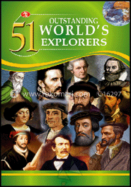 51 Outstanding World's Explorers