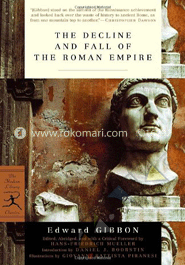 The Decline and Fall of The Roman Empire  