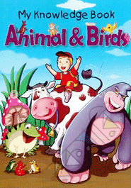 My Knowledge Book : Animal & Birds