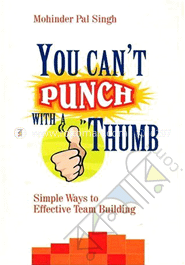You Can't Punch With a Thumb         