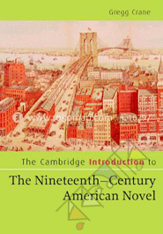 The Cambridge Introduction to The Nineteenth - Century American Novel 