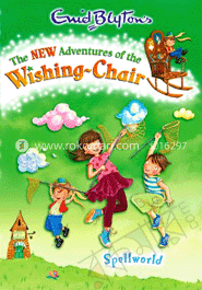 The New Adventure of Wishing Chair 3: Spellworld 