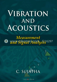 Vibration and Acoustics : Measurement and Signal Analysis 