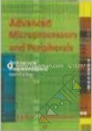 Advanced Microprocessors and Peripherals : Architecture, Programming and Interfacing 