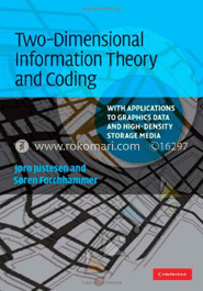 Two-Dimensional Information Theory and Coding 