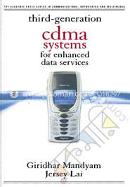 Third Generation CDMA Systems for Enhanced Data Services  