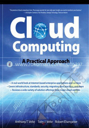 Cloud Computing, A Practical Approach 
