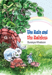 The Rain And The Rainbow 