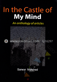 In The Castle of My Mind : An Anthology of Articales 