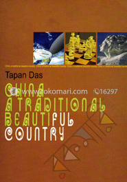 China : A Traditional Beautiful Country