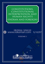 Constitutions, Constitutional Interpretation and Human Rights (Indian and Foreign) - 3 Volumes 
