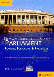 Parliament -Powers, Functions & Privileges 