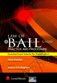 Law of Bail (Practice and Procedure) -Essential Court Volume of Practitioners  