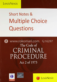 Short Notes & Multiple Choice Questions - The Code of Criminal Procedure (Act 2 of 1973) 
