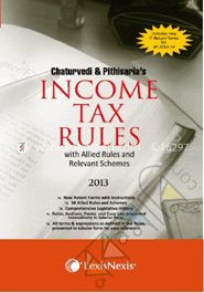 Income Tax Rules- with Allied Rules and Relevant Schemes -2013