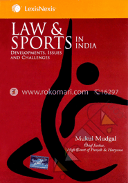 Law & Sports in India-Developments, Issues and Challenges,  2013  