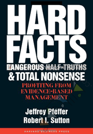 Hard Facts, Dangerous Half-Truths and total Nonsense