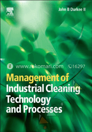 Management of Industrial Cleaning Technology and Processes